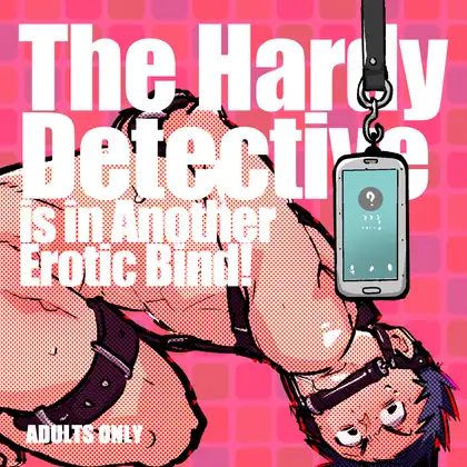 The Hardy Detective is in Another Erotic Bind!